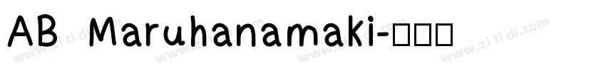 AB Maruhanamaki字体转换